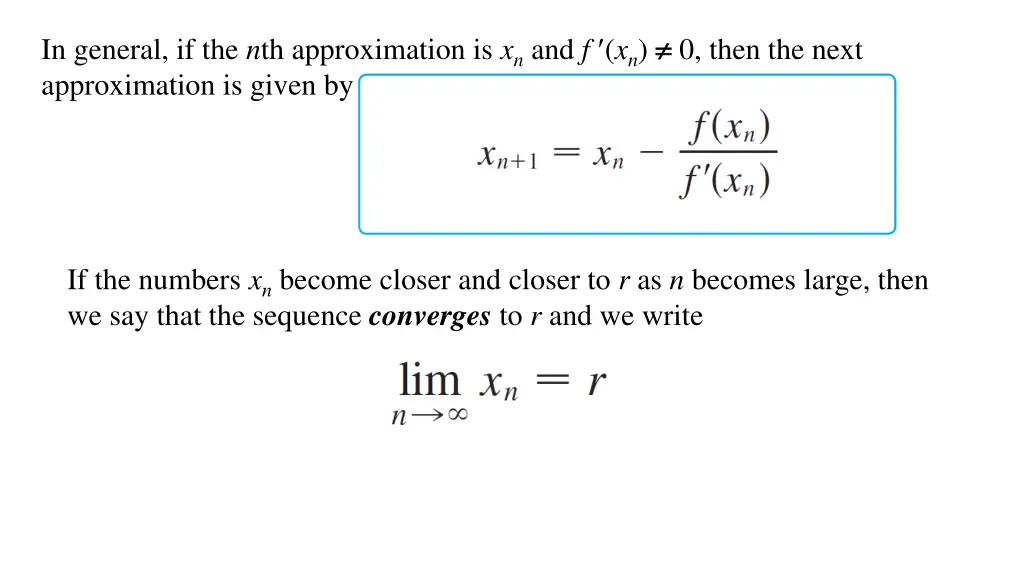 in general if the n th approximation