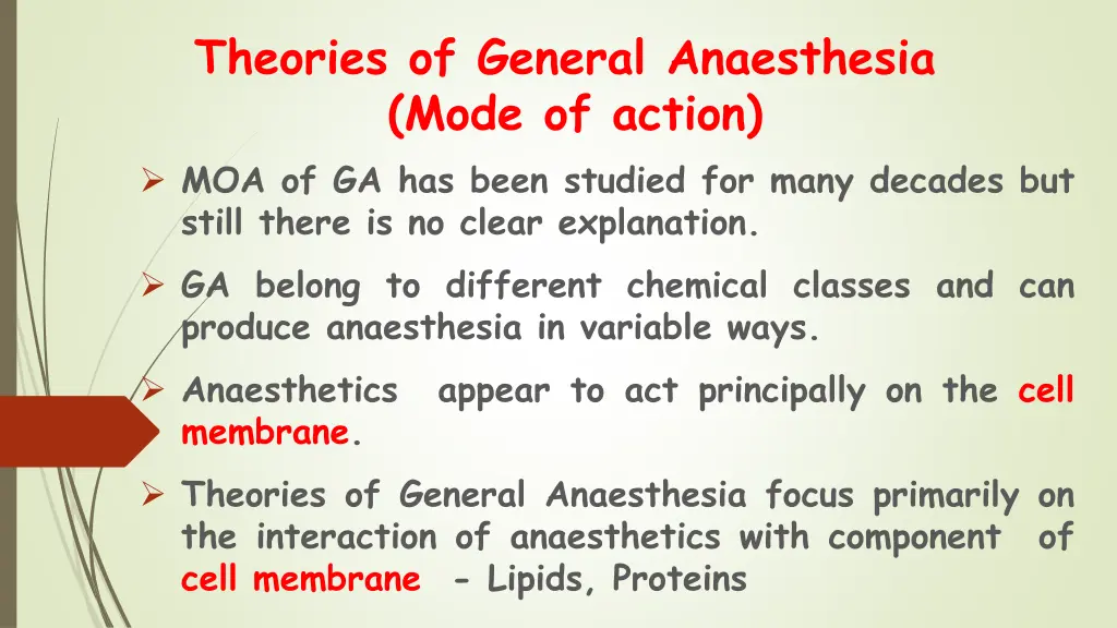 theories of general anaesthesia mode of action