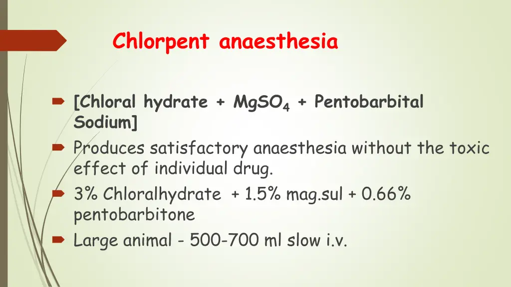 chlorpent anaesthesia