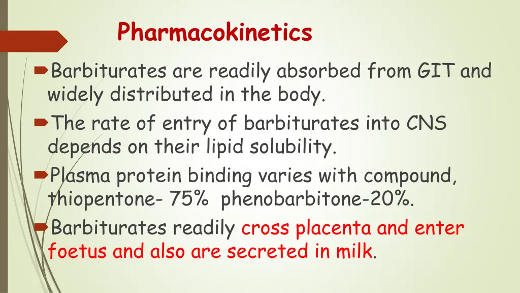 pharmacokinetics barbiturates are readily