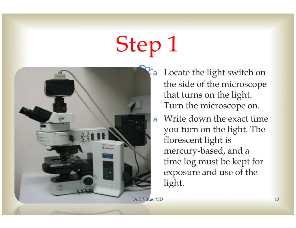 step 1 e a locate the light switch on the side