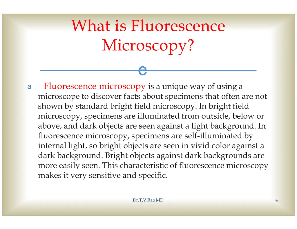 what is fluorescence microscopy e