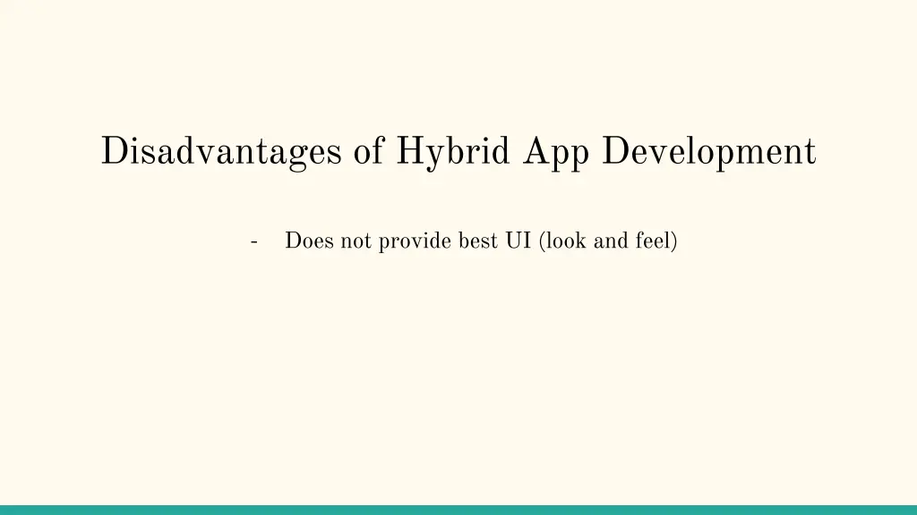 disadvantages of hybrid app development