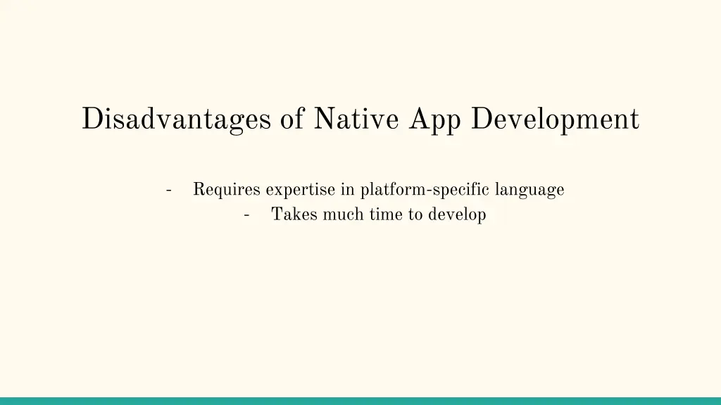 disadvantages of native app development 1