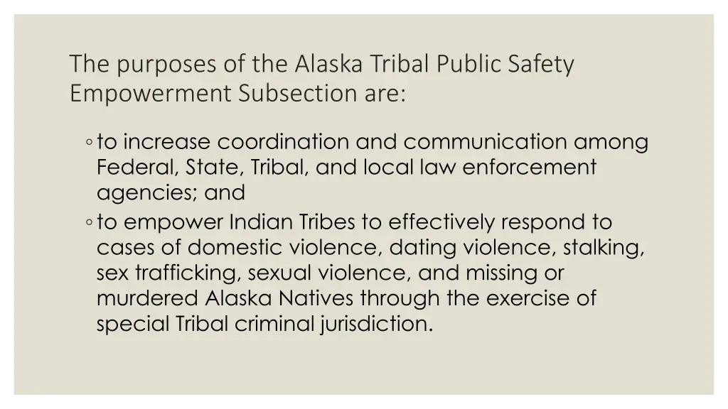 the purposes of the alaska tribal public safety