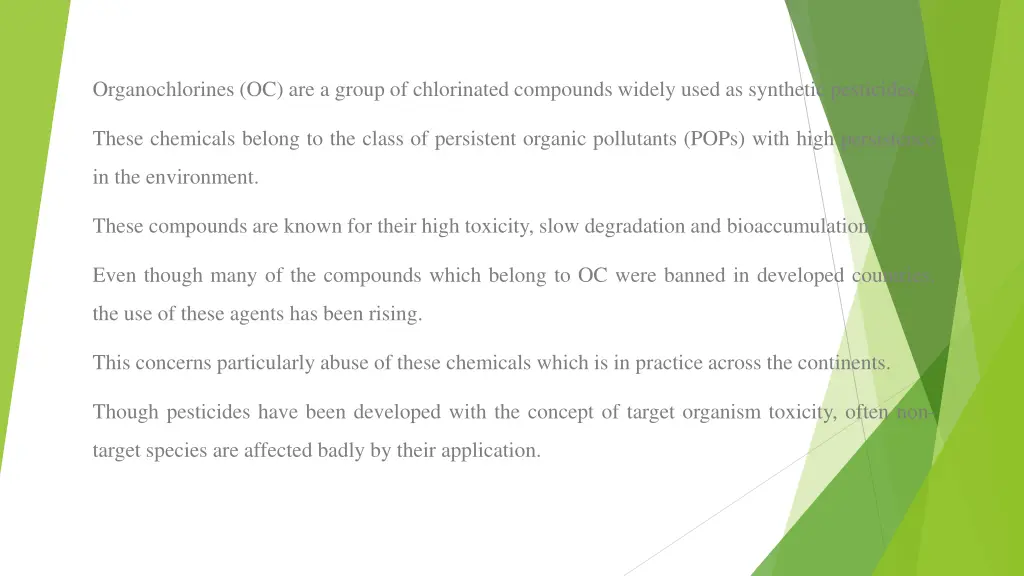 organochlorines oc are a group of chlorinated