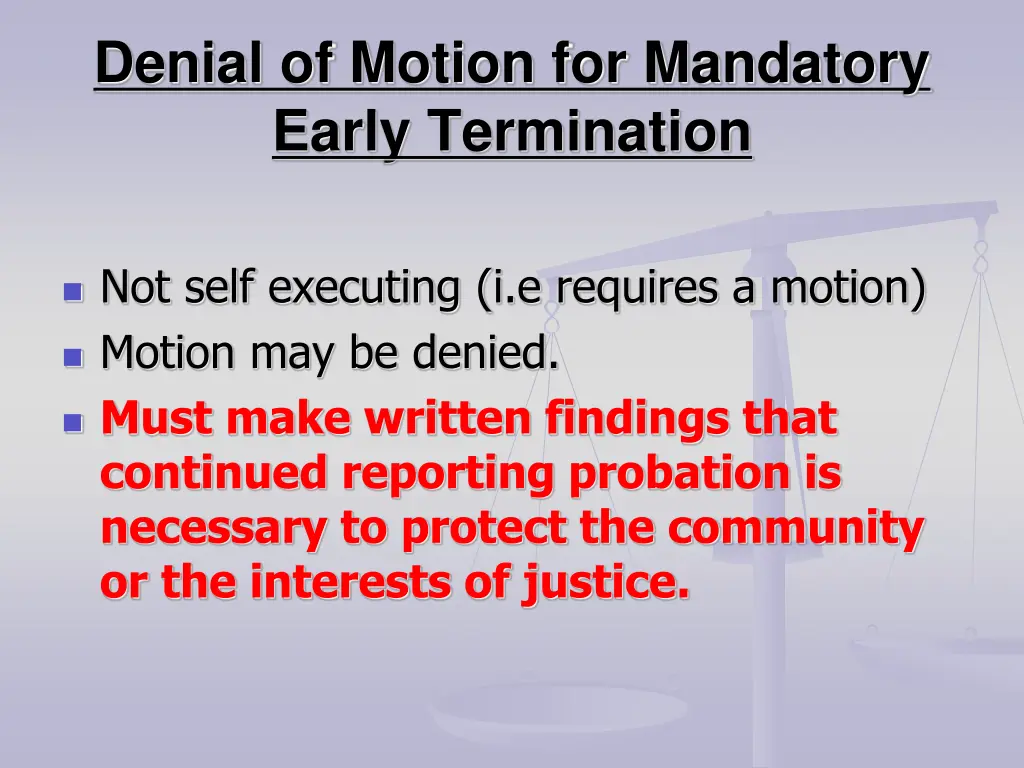 denial of motion for mandatory early termination