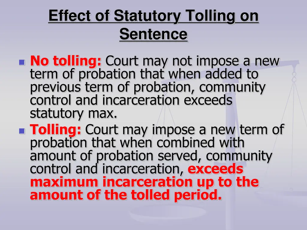 effect of statutory tolling on sentence