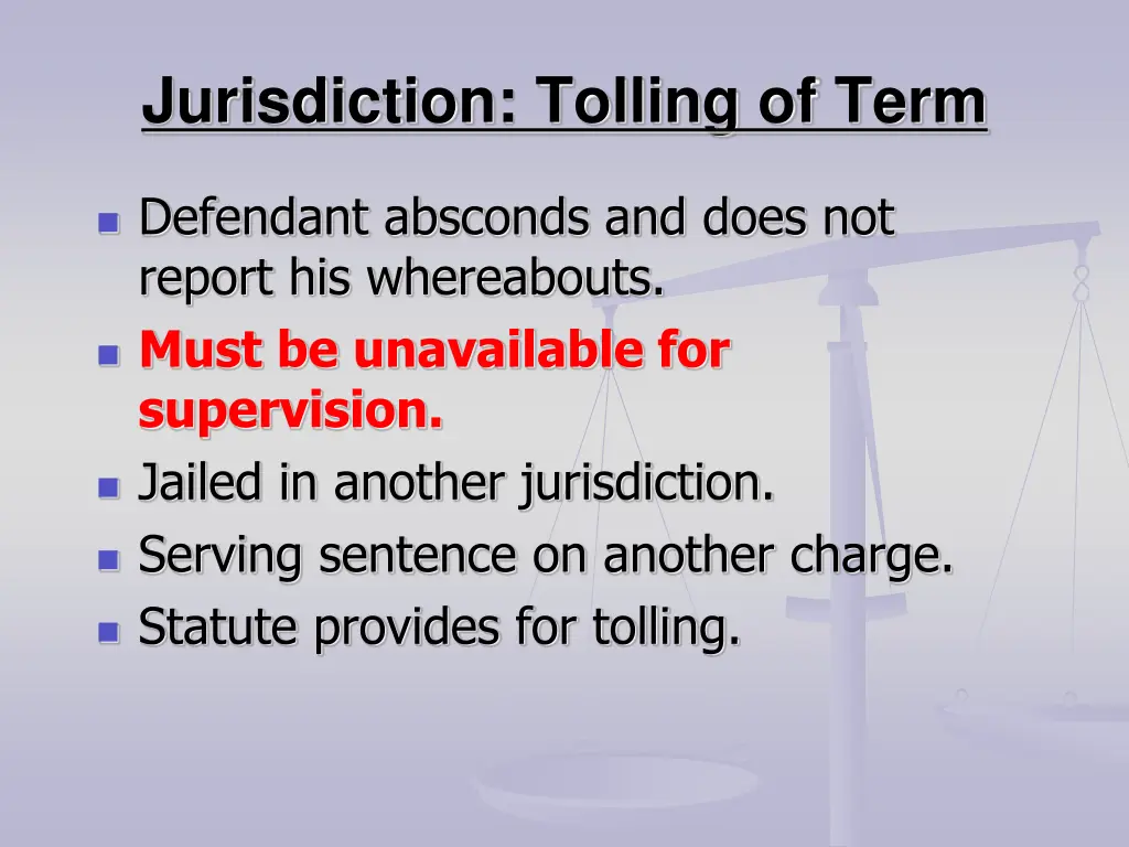 jurisdiction tolling of term