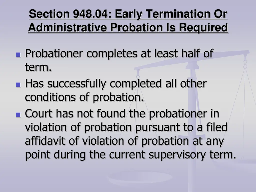 section 948 04 early termination