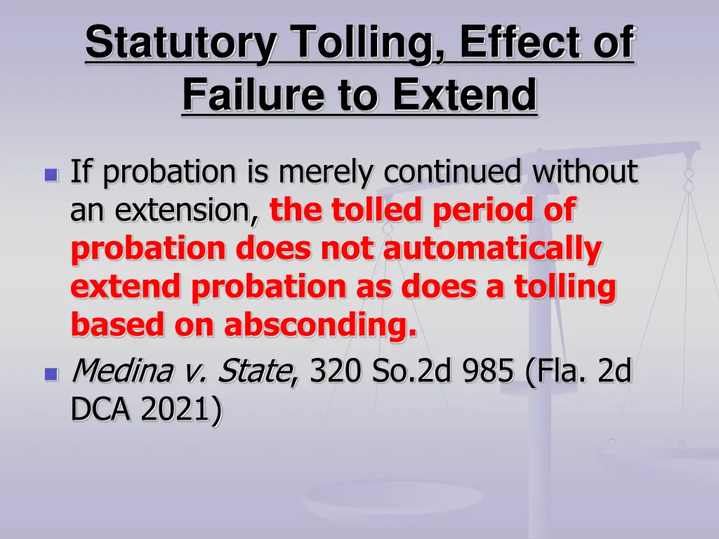 statutory tolling effect of failure to extend