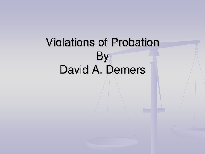 violations of probation by david a demers