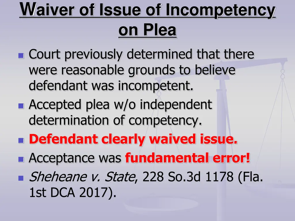 w aiver of issue of incompetency on plea