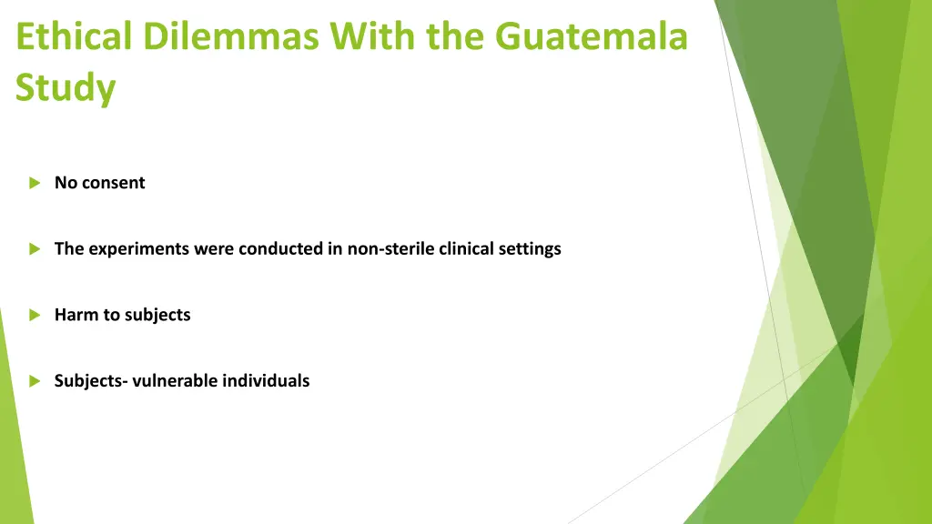 ethical dilemmas with the guatemala study