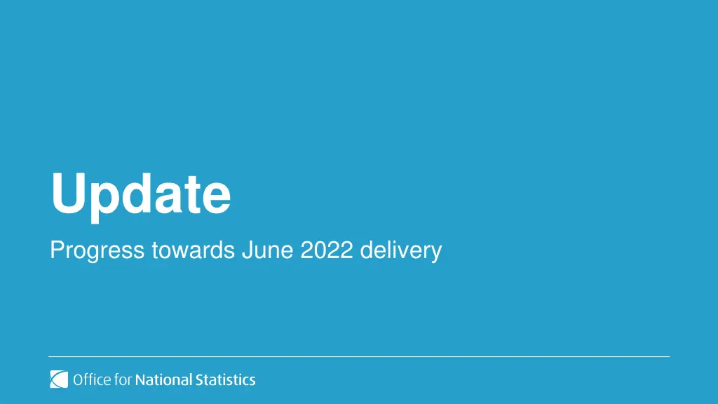 update progress towards june 2022 delivery