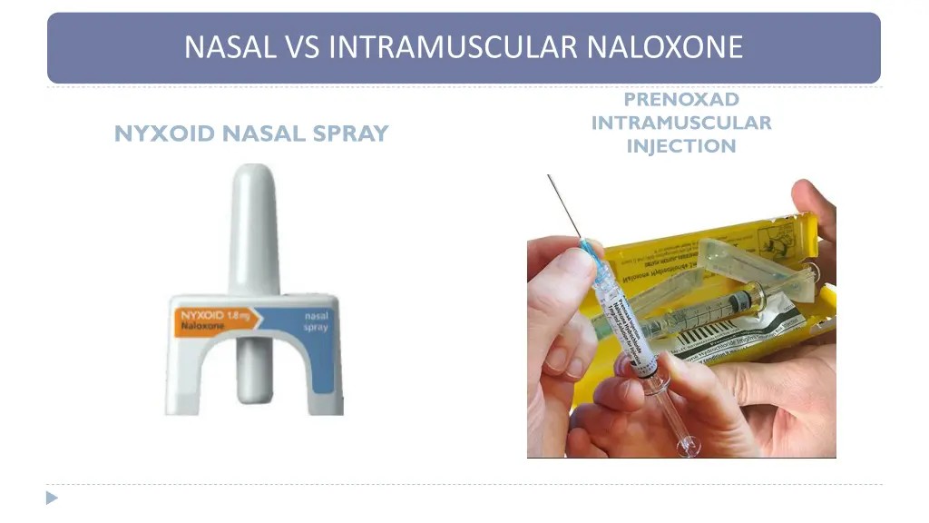 nasal vs intramuscular naloxone