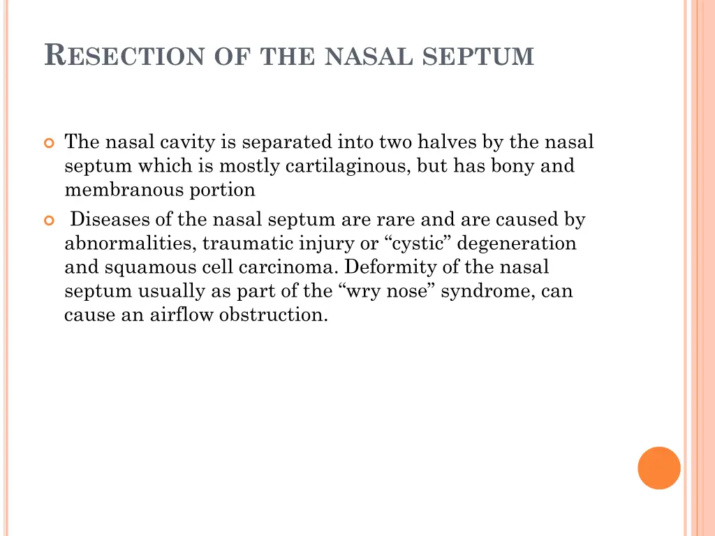 r esection of the nasal septum