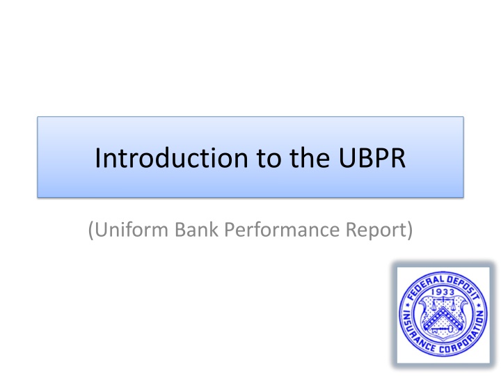 introduction to the ubpr