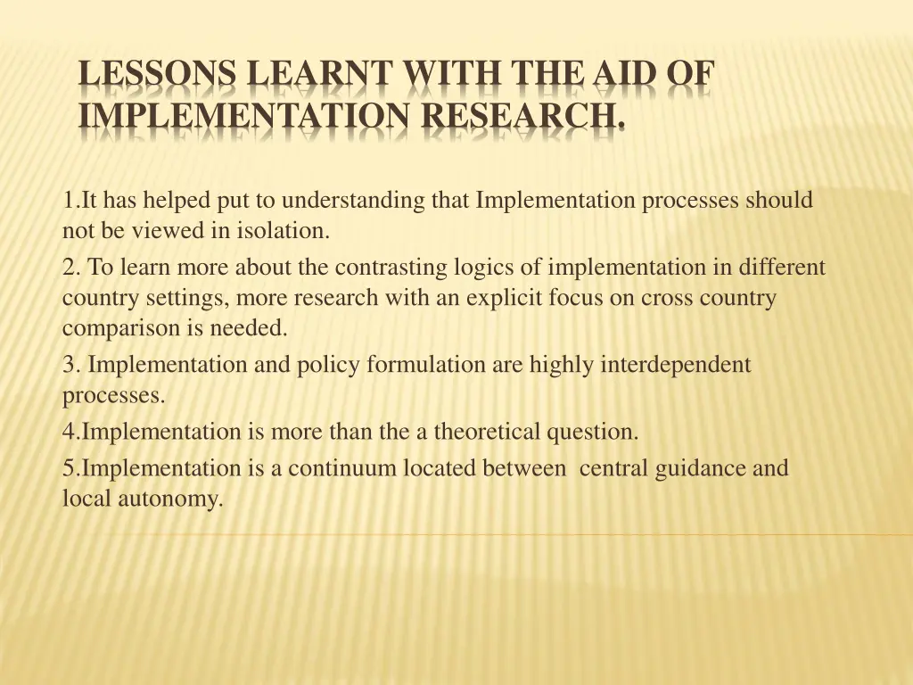 lessons learnt with the aid of implementation