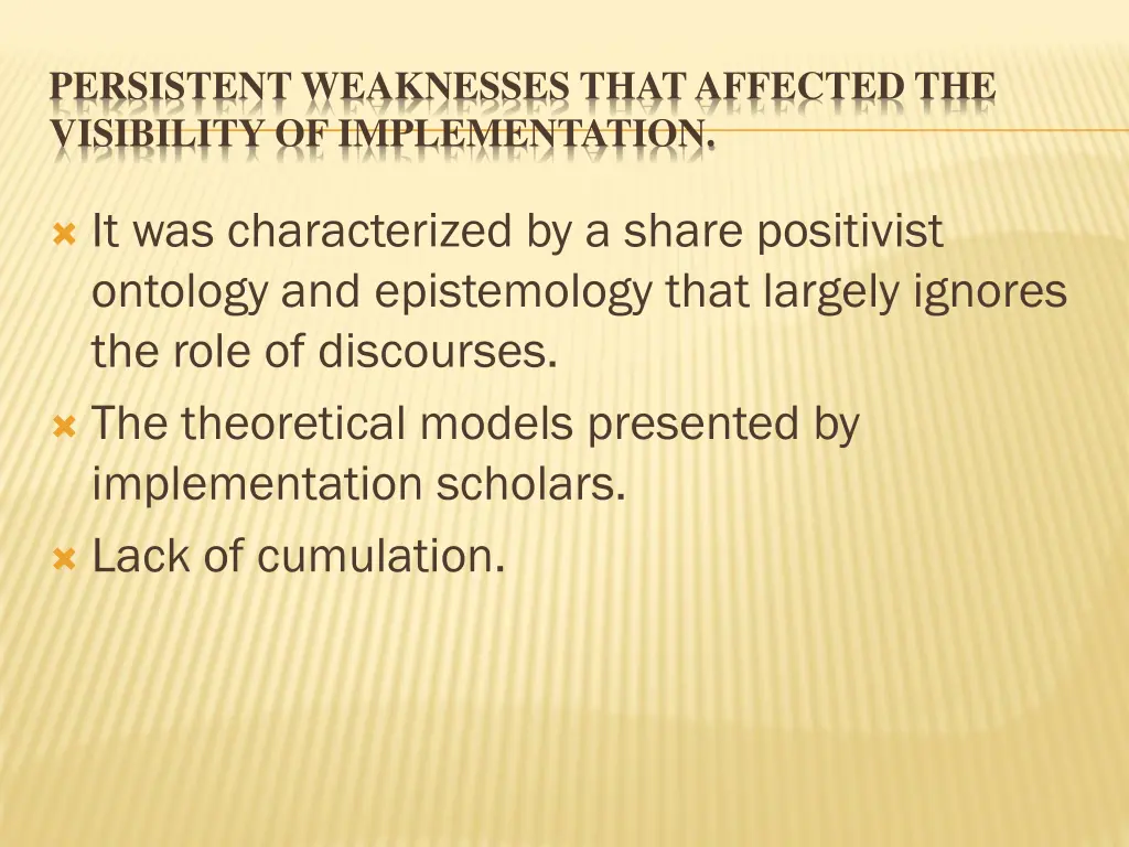 persistent weaknesses that affected