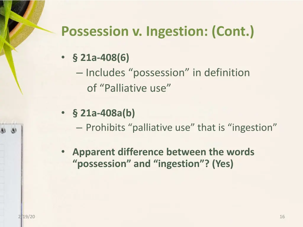 possession v ingestion cont