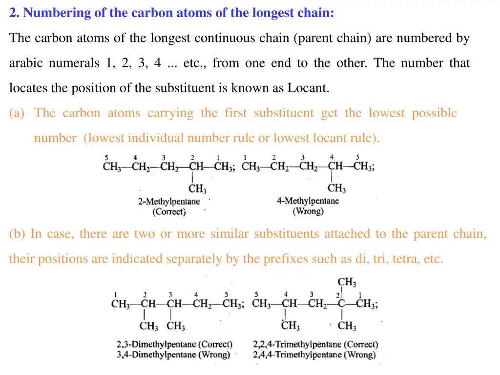 2 numbering of the carbon atoms of the longest