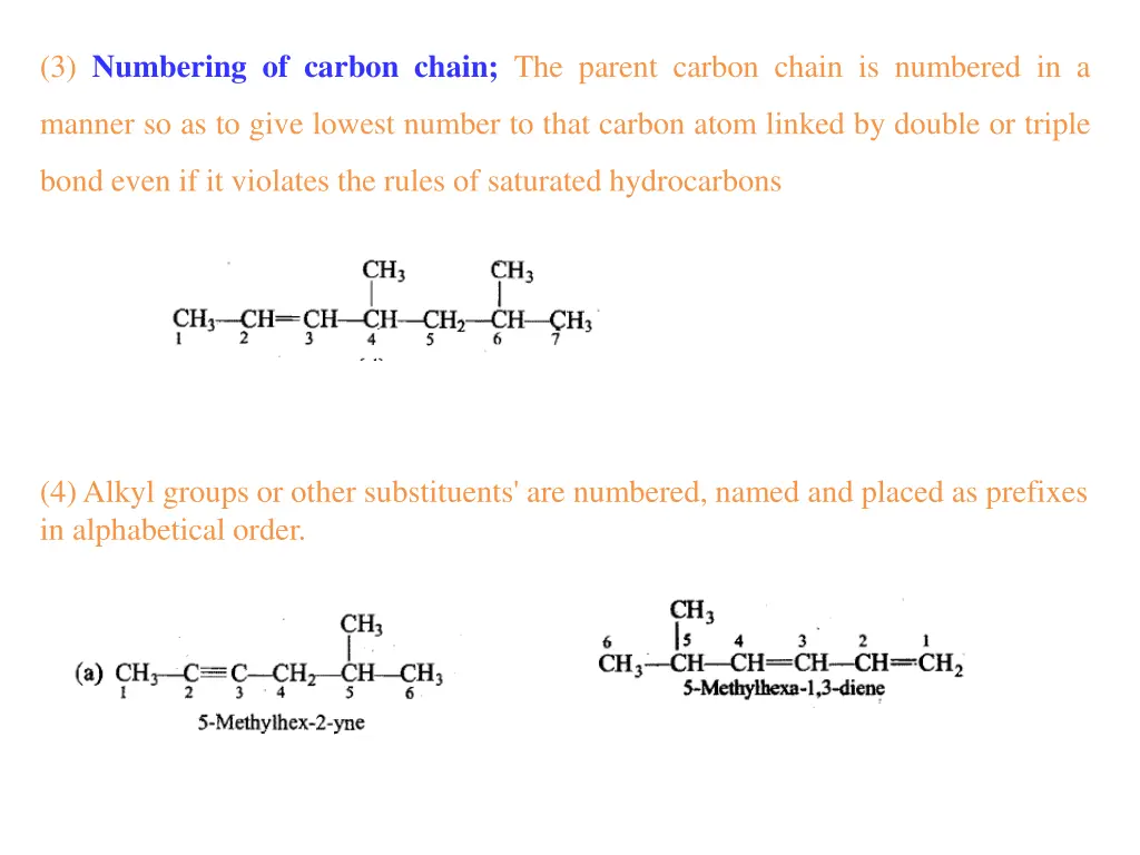 3 numbering of carbon chain the parent carbon