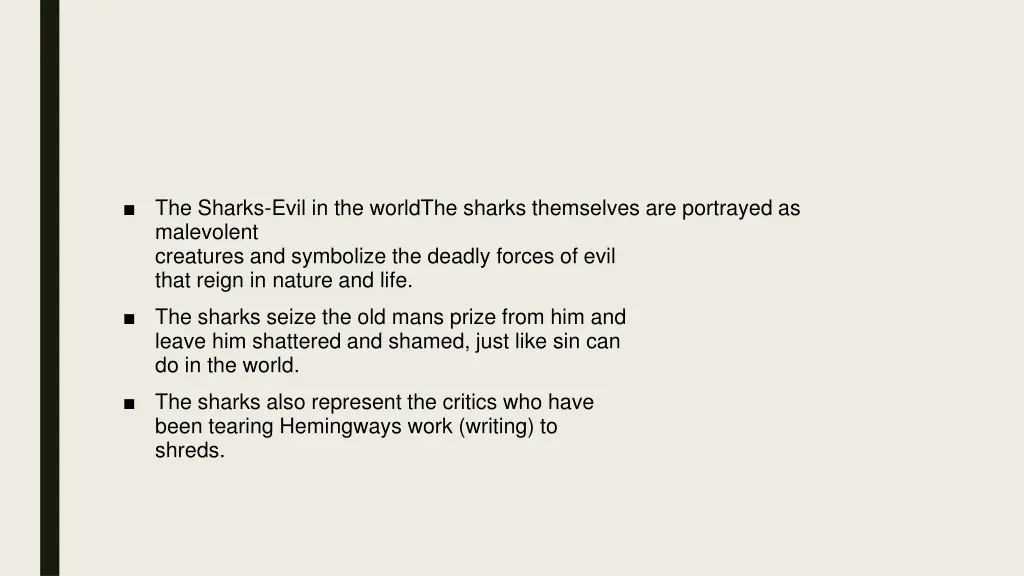 the sharks evil in the worldthe sharks themselves