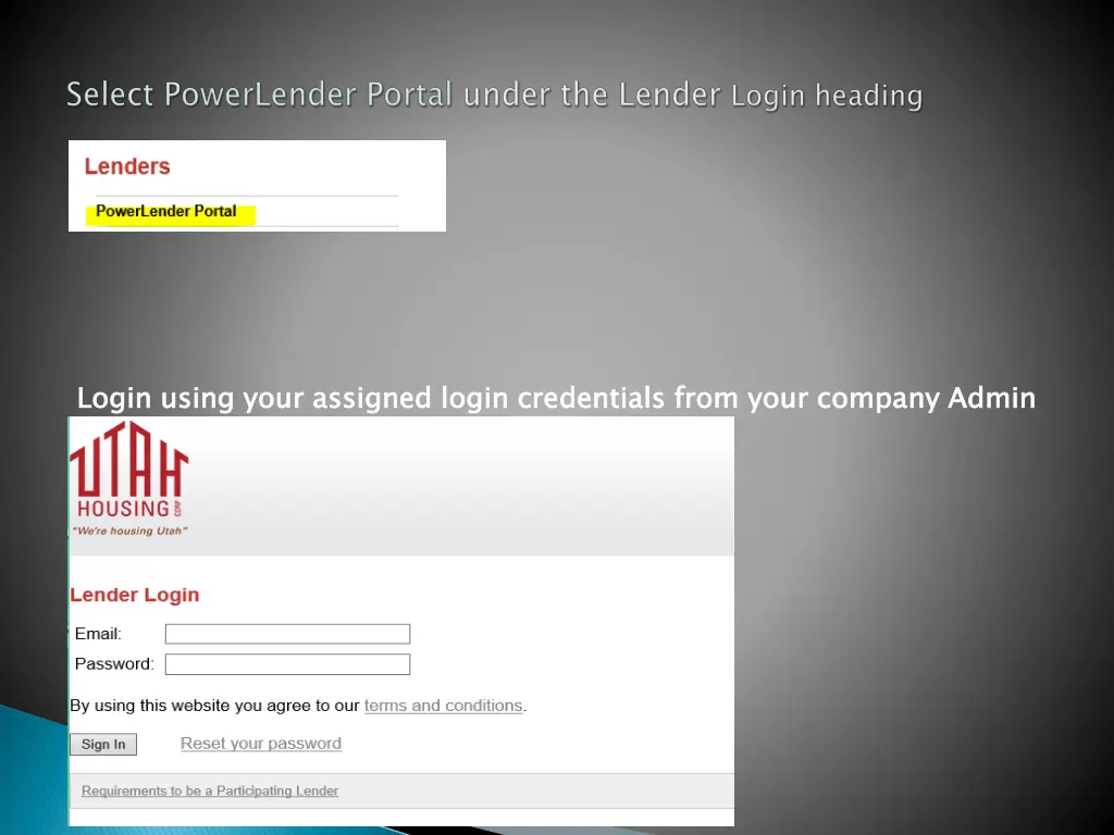 login using your assigned login credentials from