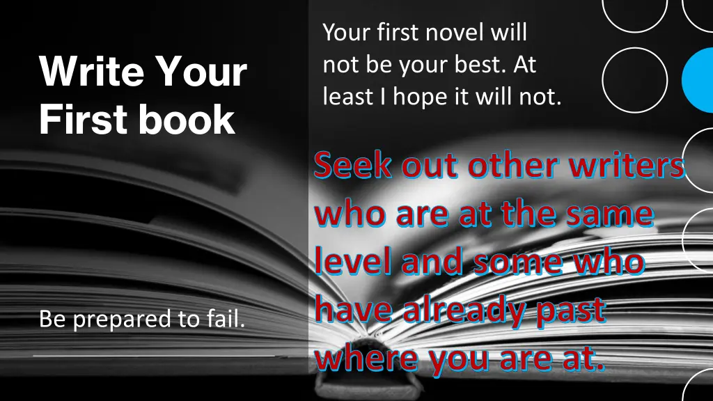 your first novel will not be your best at least 1