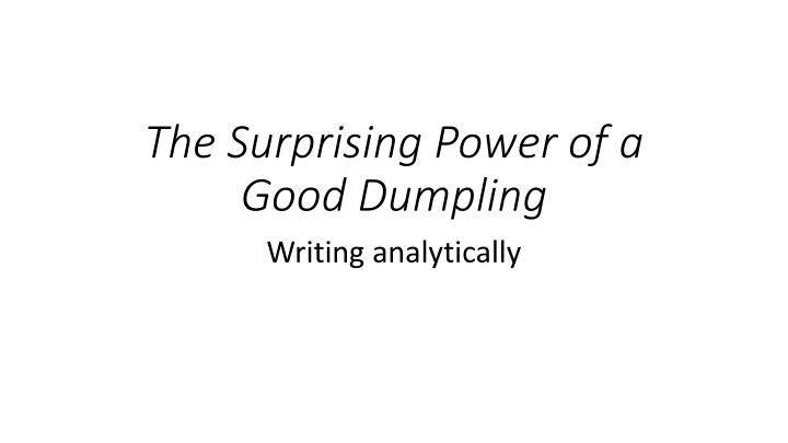 the surprising power of a good dumpling writing