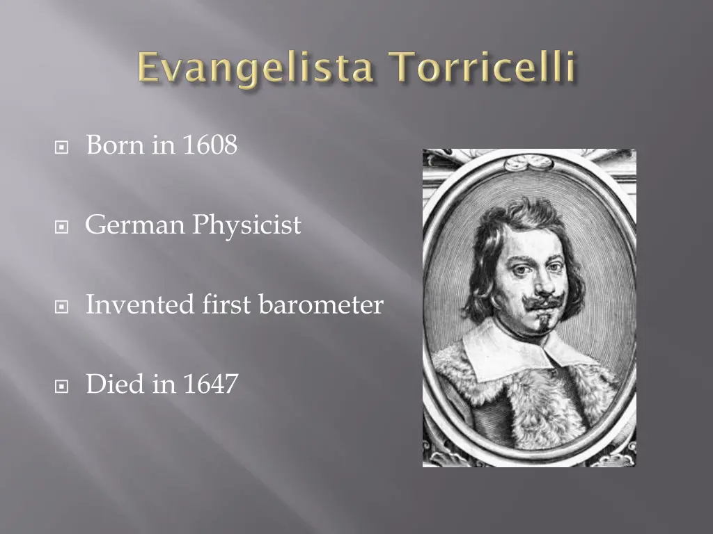 born in 1608