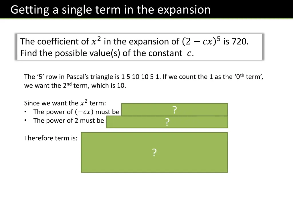 getting a single term in the expansion