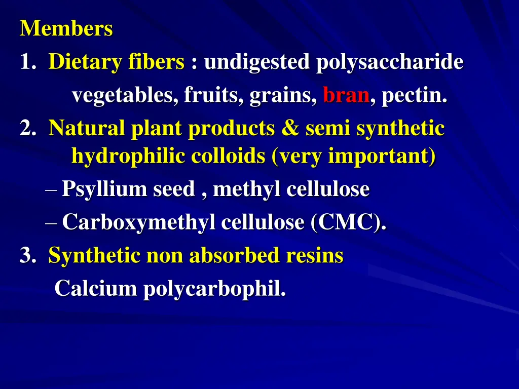 members 1 dietary fibers undigested