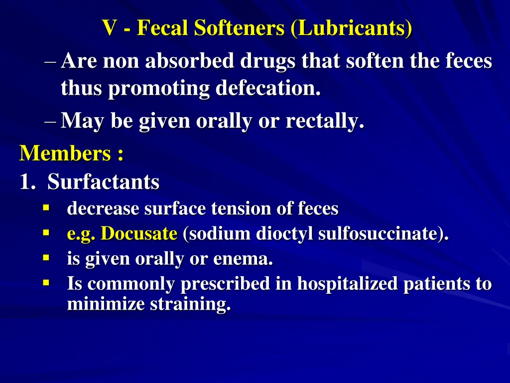 v fecal softeners lubricants are non absorbed