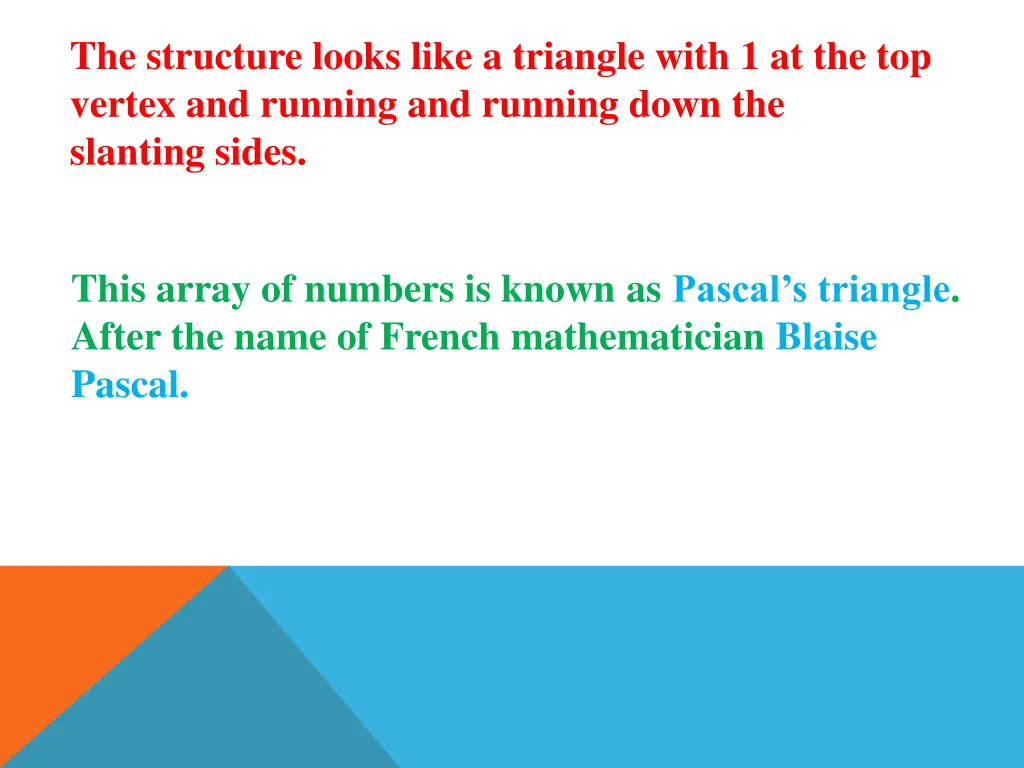 the structure looks like a triangle with