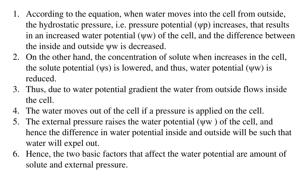 1 according to the equation when water moves into