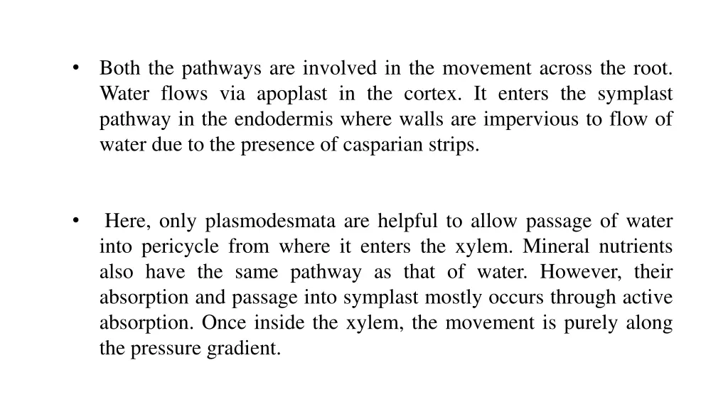 both the pathways are involved in the movement