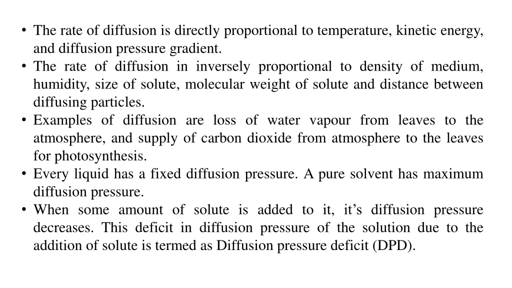 the rate of diffusion is directly proportional