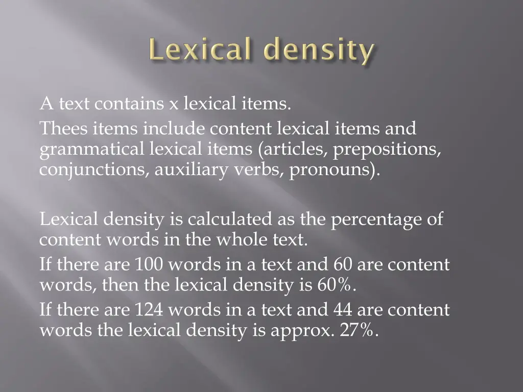 a text contains x lexical items thees items