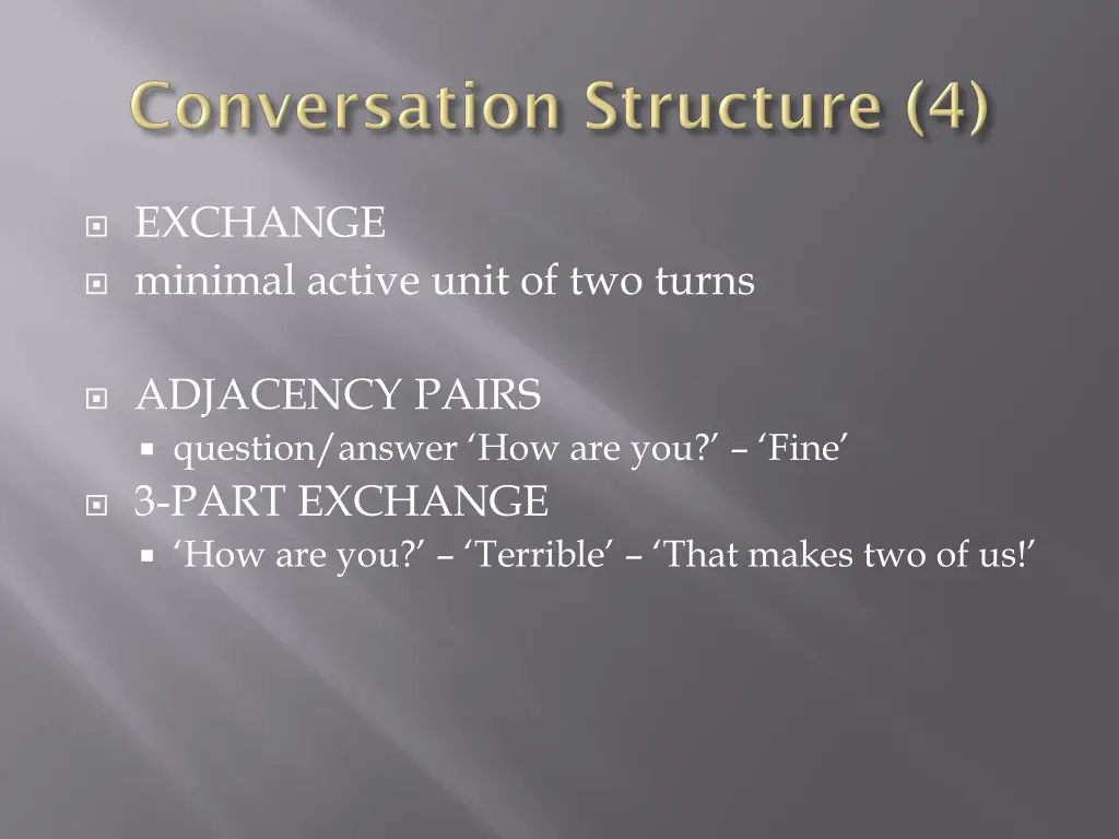 exchange minimal active unit of two turns