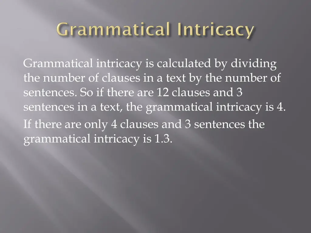 grammatical intricacy is calculated by dividing