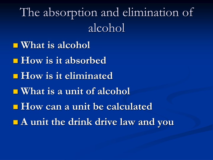 the absorption and elimination of alcohol