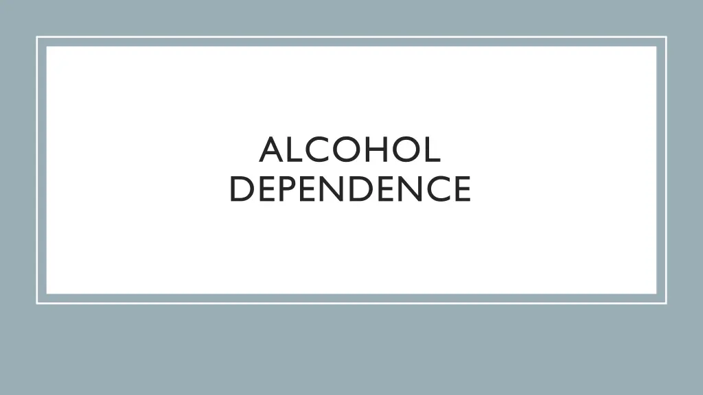 alcohol dependence