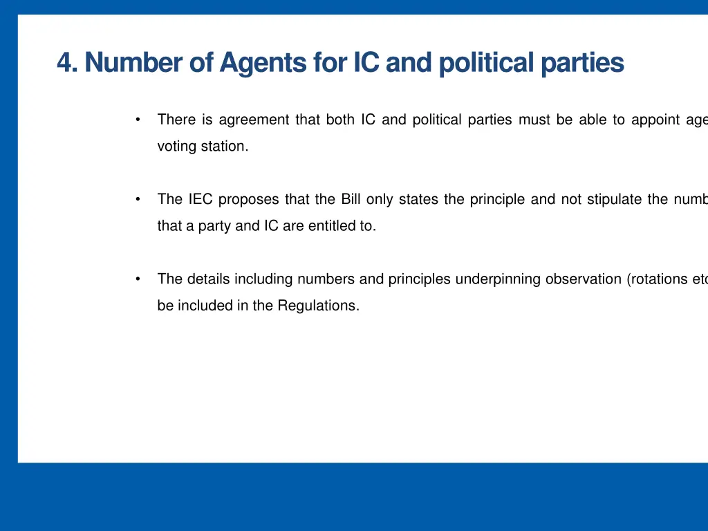 4 number of agents for ic and political parties