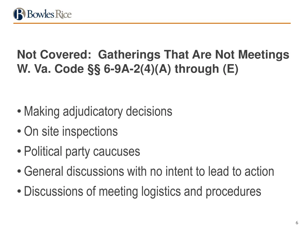 not covered gatherings that are not meetings