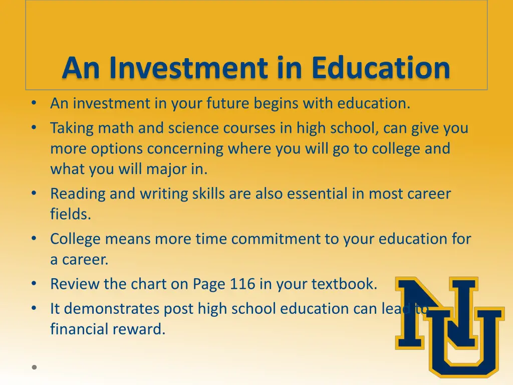 an investment in education an investment in your