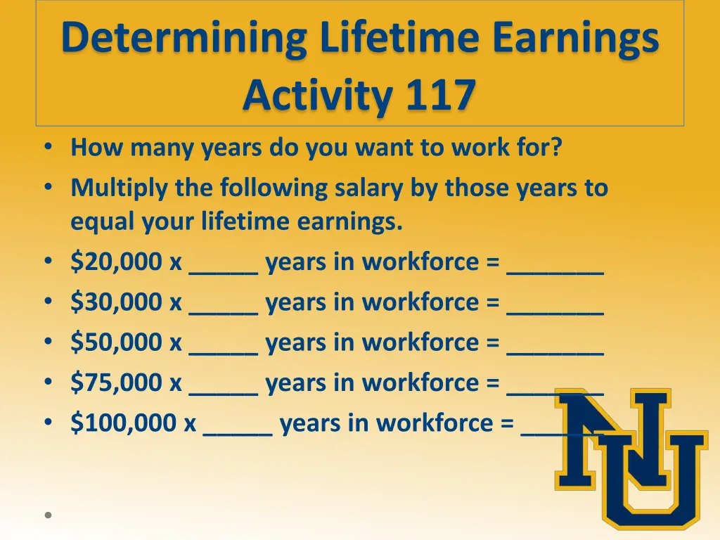 determining lifetime earnings activity