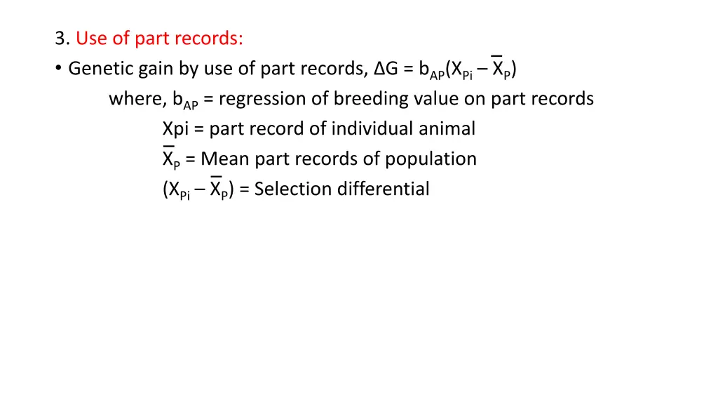 3 use of part records genetic gain by use of part