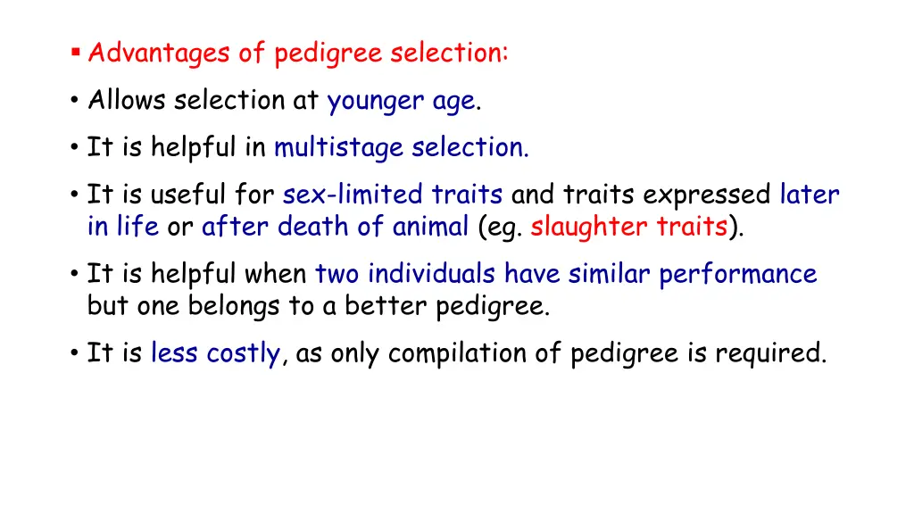 advantages of pedigree selection allows selection